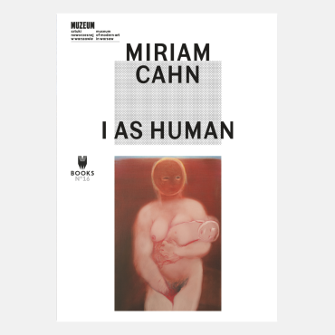 Miriam Cahn. I As Human